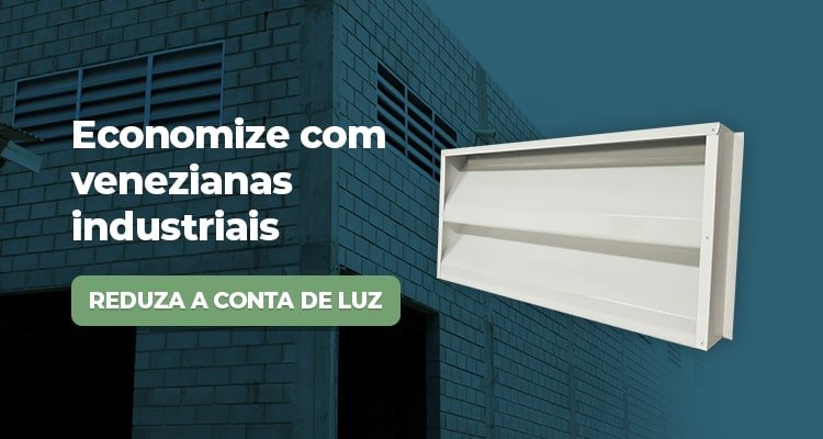 Economize com as venezianas industriais